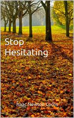 Stop Hesitating