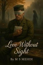 Love Without Sight