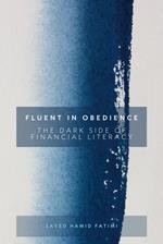 Fluent in Obedience: The Dark Side of Financial Literacy