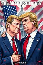 The Meme Presidency