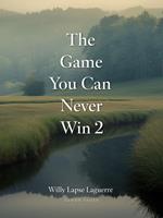 The Game You Can never Win 2