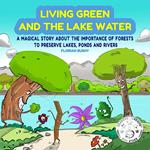 Living Green and the Lake Water