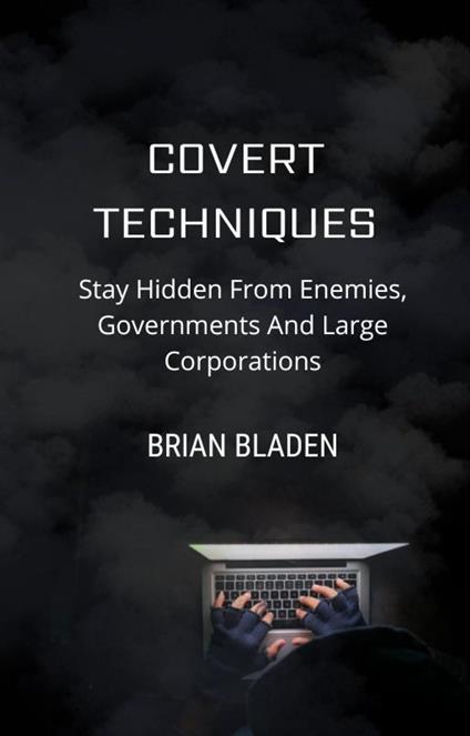 Covert Techniques