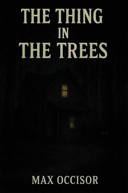 The Thing in the Trees