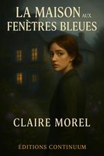 La maison aux fenêtre bleues
