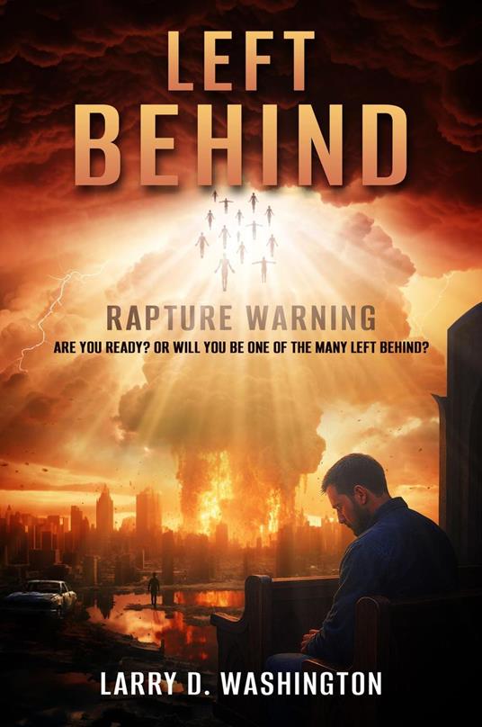 Left Behind (Rapture Warning)