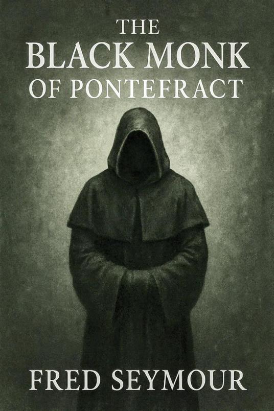 The Black Monk Of Pontefract