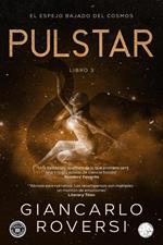 Púlstar III - El espejo rajado del cosmos