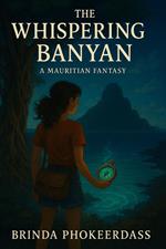 The Whispering Banyan