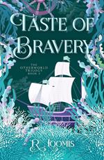 Taste of Bravery