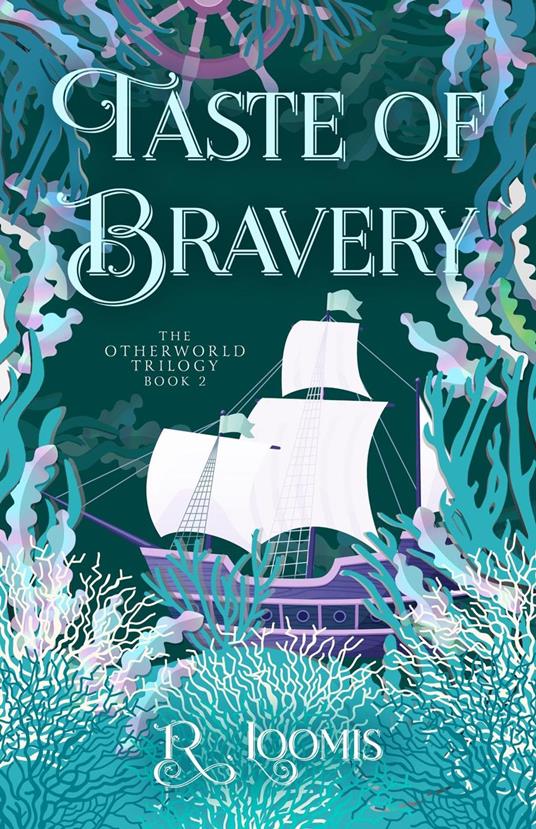 Taste of Bravery - R. Loomis - ebook