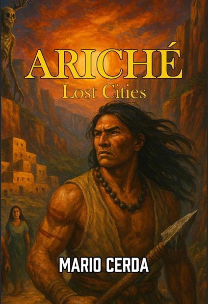 Ariché, Lost Cities - Mario Cerda - ebook