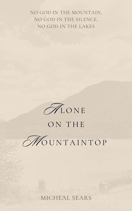 Alone on the Mountaintop