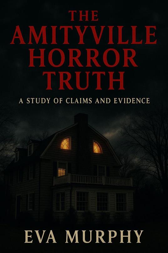 The Amityville Horror Truth
