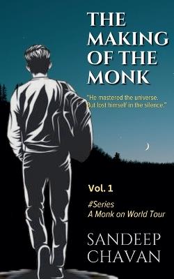 The Making of the Monk - Sandeep Chavan - cover