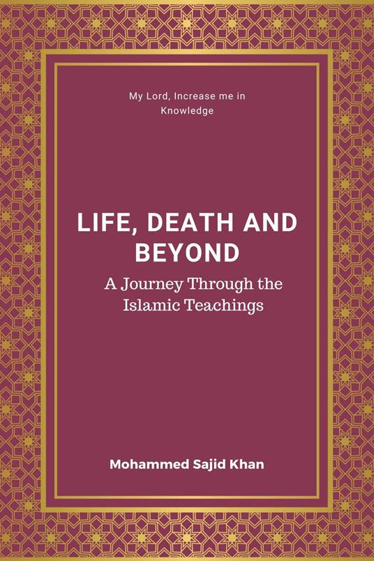 Life, Death and Beyond in Islam