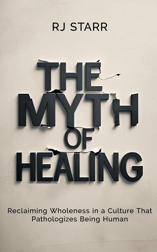 The Myth of Healing