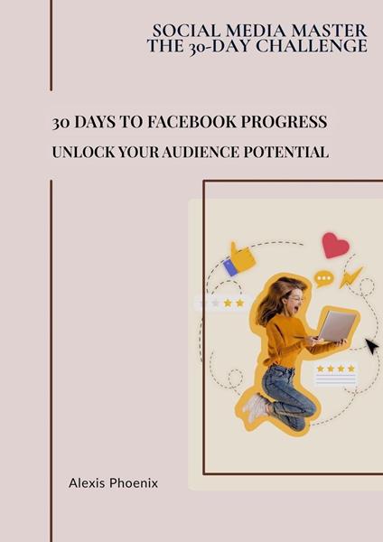30 Days to Facebook Progress