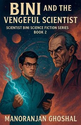 Bini and the Vengeful Scientist - Manoranjan Ghoshal - cover