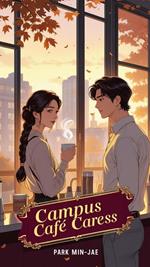 Campus Café Caress