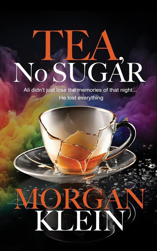 Tea, No Sugar - Morgan Klein - ebook