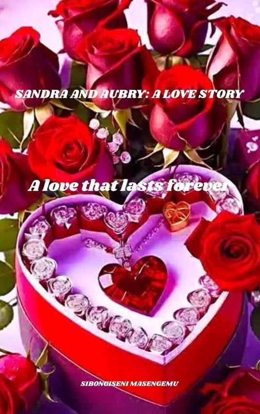 Sandra and Aubry: A Love Story