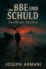 Ebbe und Schuld: Inselkrimi-Nordsee