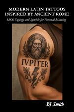 Modern Latin Tattoos Inspired by Ancient Rome