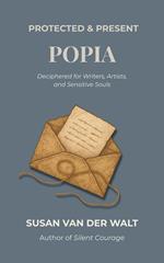 Protected & Present: POPIA Deciphered for Writers, Artists, and Sensitive Souls