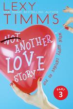 Not Another Love Story - Part 3