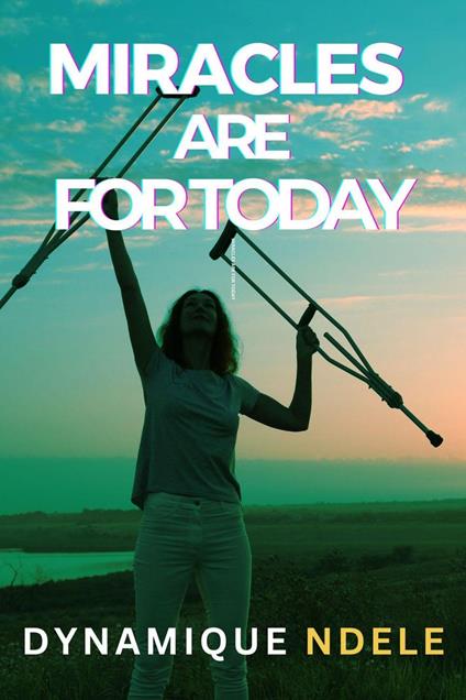 Miracles Are For Today