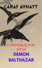 A Conversation with Demon Balthazar