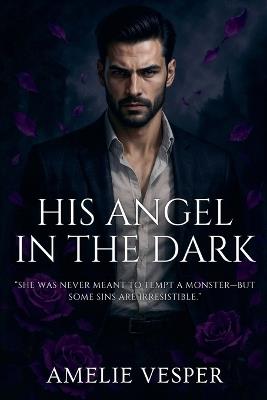 His Angel in the Dark - Amelie Vesper - cover