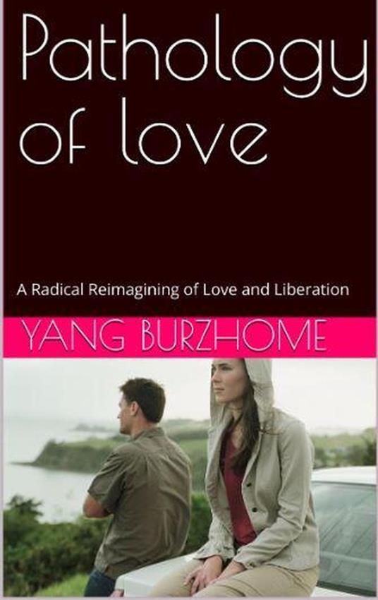 Pathology Of Love