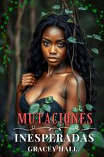 Mutaciones Inesperadas