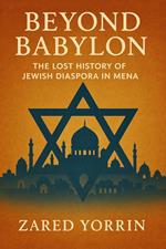 Beyond Babylon: The Lost History of Jewish Diaspora in MENA