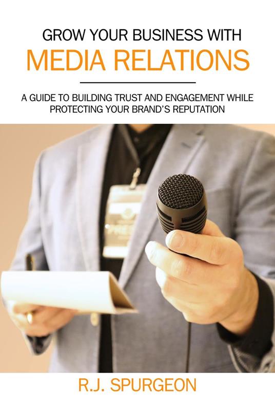 Grow Your Business With Media Relations