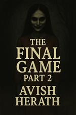 Final Game: Part 2
