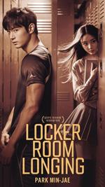 Locker Room Longing