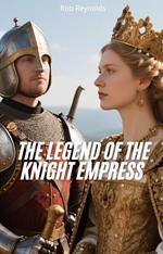 The Legend of the Knight Empress