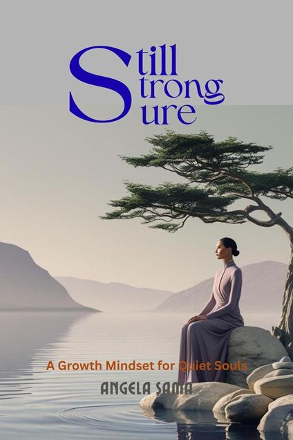 Still, Strong and Sure