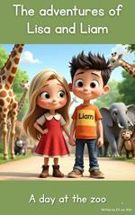 The Adventures of Lisa and Liam: A day at the zoo