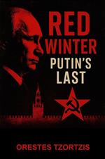 Red Winter: Putin's Last