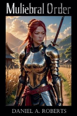 Muliebral Order - Daniel a Roberts - cover