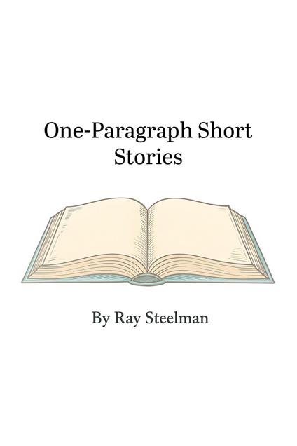 One-Paragraph Short Stories