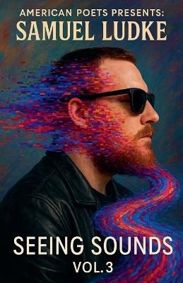 Seeing Sounds: Vol. 3 - Samuel Ludke - cover