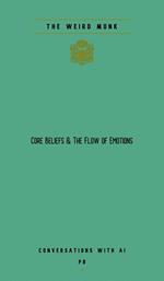 Core Beliefs & The Flow Of Emotions