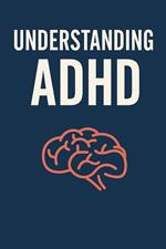 Understanding ADHD