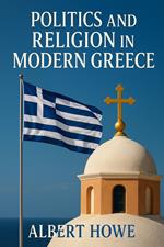 Politics and Religion in Modern Greece