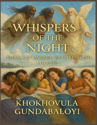 Whispers of the Night: Messages Carried by Spirit Wind Volume 2 - Khokhovula Gundabaloyi - cover